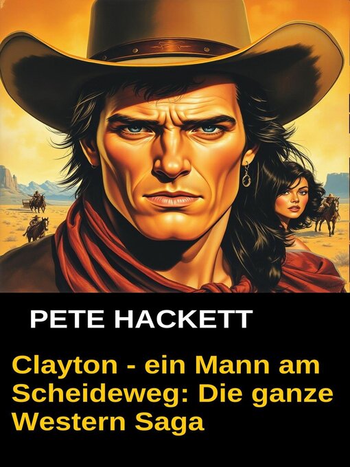 Title details for Clayton--ein Mann am Scheideweg by Pete Hackett - Available